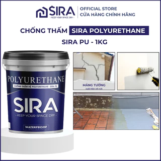 Sơn chống thấm sàn mái, tường đứng, phủ kín vết nứt SIRA PU - (1KG) Chống thấm hệ Polyurethane chống thấm mọi vể mặt