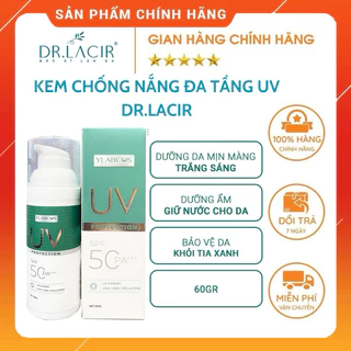 [CHÍNH HÃNG] Kem chống nắng đa tầng UV Protection Dr Lacir - Kem chống nắng phổ rộng Dr Lacir