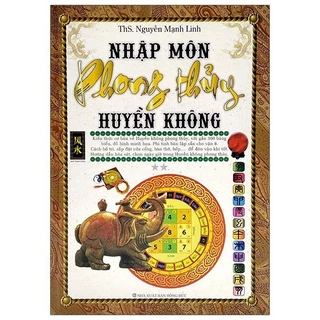 Sách - Nhập Môn Phong Thủy Huyền Không (Tái Bản) - MinhLam