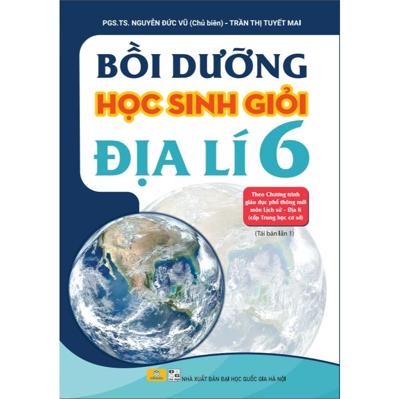 Sách - Bồi dưỡng học sinh giỏi địa lí 6 - Theo chương trình giáo dục phổ thông môn Lịch sử - Địa lí - ndbooks