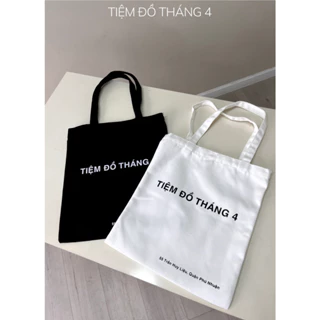 TDT4 - Túi Tote Canvas In Chữ Tiệm Đồ Tháng 4 TÚI TOTE 2021