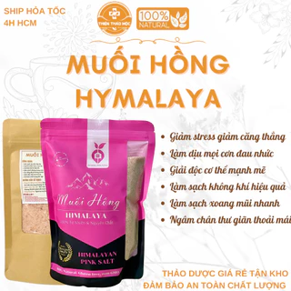 200g, 500g Muối Hồng Himalaya (Hàng Mới, Khô, Sạch) - Ngâm Chân Thải Độc Dạng Mịn Và Hạt