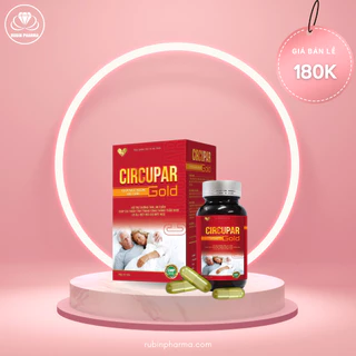 Ngủ ngon Circupar Gold (Hộp 50 Viên) - Hỗ trợ ngủ ngon, sâu giấc