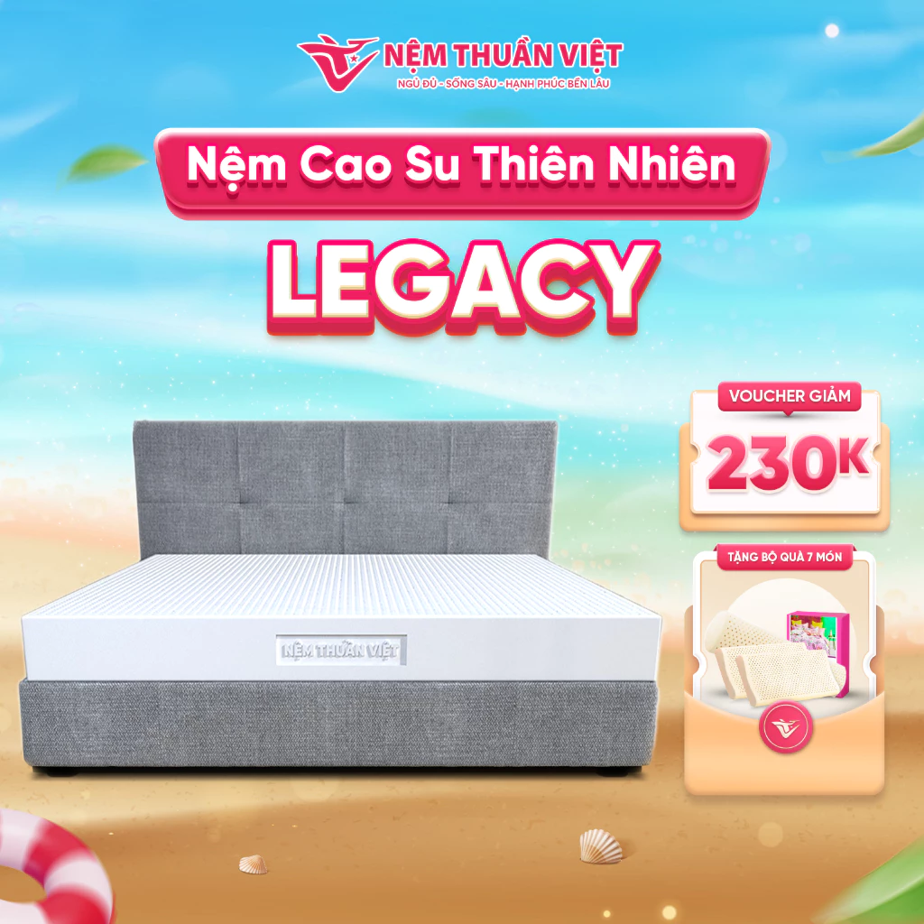 Nệm Cao Su Legacy Thuần Việt - Nâng Đỡ Tối Ưu, Thoáng Khí - Bảo Hành 12 năm