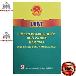 Sách - Luật hỗ trợ doanh nghiệp vừa và nhỏ (NXB Chính trị quốc gia Sự thật)