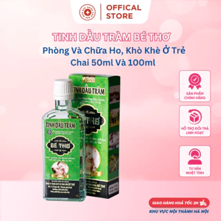 Tinh dầu tràm Bé Thơ Chai 50ml và 100ml hàng chính hãng