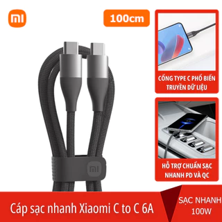 Cáp Type C to Type C sạc nhanh xiaomi 6A 100W Quick charge 3.0 chính hãng