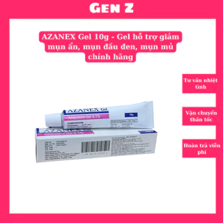 AZANEX Gel 10g - Gel hỗ trợ giảm mụn ẩn, mụn đầu đen, mụn mủ chính hãng