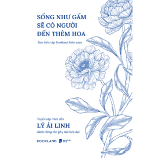 Sách Az - Sống Như Gấm Sẽ Có Người Đến Thêm Hoa  - AZB