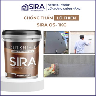 Sơn chống thấm Lộ Thiên - (1KG) Chống thấm tường ngoài, trần nhà, tường dứng ngoài trời SIRA OS