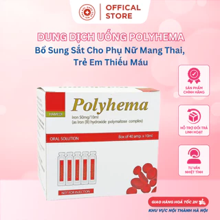 Polyhema. Bổ sung sắt cho phụ nữ đang mang thai trẻ em thiếu máu hộp 40 ống 10ml