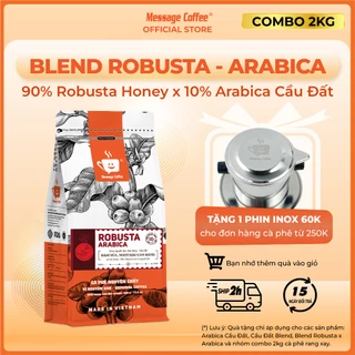 COMBO 2kg BLEND Ro - A - 500g hạt,bột, 100% cafe mộc rang xay nguyên chất, pha phin máy từ Message Coffee