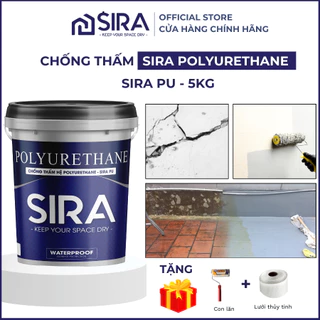 Sơn chống thấm sàn mái, tường đứng, phủ kín vết nứt SIRA PU - (5KG)  Chống thấm hệ Polyurethane chống thấm mọi vể mặt