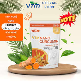 Viên uống tinh bột nghệ VTM NANO CURCUMIN giảm viêm loét dạ dày, hành tá tràng - túi 60 viên