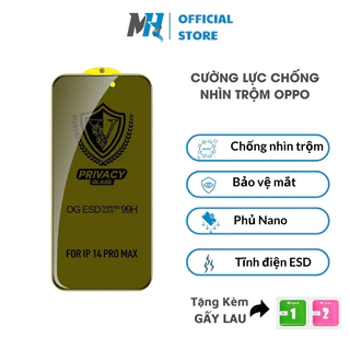 Cường Lực Chống Nhìn Trộm OPPO F9 A9 - 2020 A52 A53 A54 A55 A92 A94 RENO 5 6Z 7Z RENO 8Z A17 A57 A15 A18 A38 A78