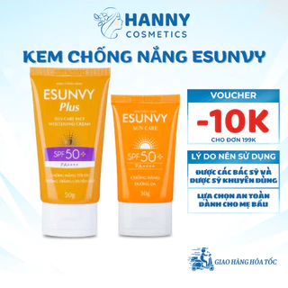 Kem chống nắng ESUNVY PLUS SPF50+/PA++++ dưỡng ẩm, dưỡng trắng, nâng tone, chống lão hóa kiềm dầu 50g 30g - Hanny