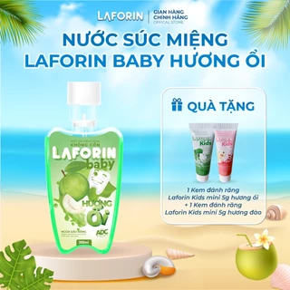 Nước súc miệng Laforin Baby hương ổi vệ sinh răng miệng cho bé chai 350ML