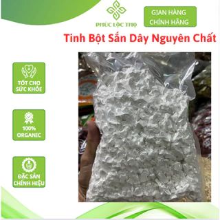 Tinh Bột Sắn Dây Tây Nguyên Loại 1kg Nguyên Chất Làm Theo Phương Pháp Truyền Thống