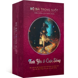 Bộ Bài Trong Suốt - Tình Yêu và Cuộc Sống (Mystic House Tarot Shop) - Bài Gốc Authentic Chính Hãng 100%