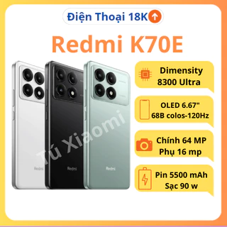 Điện thoại Xiaomi Redmi k70E Dimensity 8300 Ultra  Nseal Bảo Hành 3 tháng (Nseal Zin - Ko BH phụ kiện )