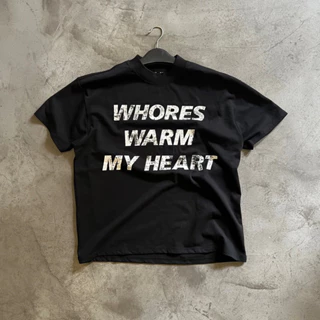 “WHORES WARM MY HEART” BOXY T-SHIRT