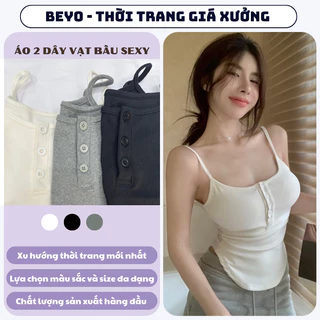 Áo hai dây vạt bầu Beyo áo dây chất VẢI DÀY kiểu phối cúc cài ôm body gợi cảm, sexy không lo bị lộ T067