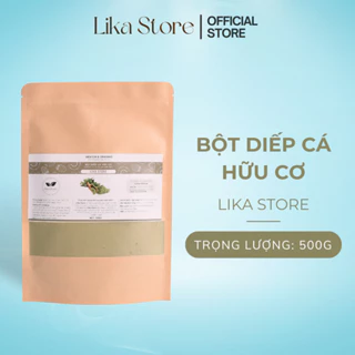 Bột diếp cá, bột nguyên chất sấy lạnh 100% organic mịn thơm giảm mụn mờ thâm trắng da 500g - Lika Store