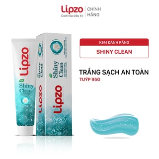 Kem Đánh Răng LIPZO Shiny Clean 95g Vị The Mát Diệt Khuẩn Khử Mùi, Không Bào Mòn Men Răng Từ Khoáng Chất Vỏ Sò