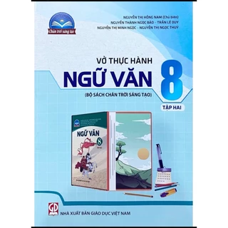 Sách tham khảo - Vở thực hành Ngữ văn 8, tập hai (Bộ sách Chân trời sáng tạo)