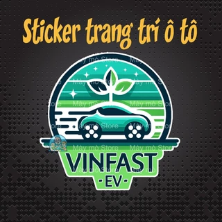 Decal ô tô, sticker xe điện Vinfast EV, e34, vf3, vf5, vf6, vf7, vf8, vf9 - tem dán sườn xe, nắp sạc điện - Mày mò Store