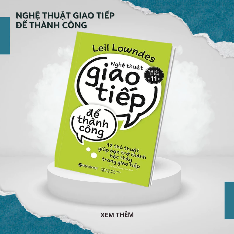 Nghệ Thuật Giao Tiếp Để Thành Công - Sách Giao tiếp hay