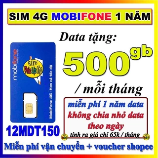 Sim 4G Mobifone MDT350A [12MAX90] [12MDT150]trọn gói 1 năm không nạp tiền, cam kết bảo hành 12 tháng