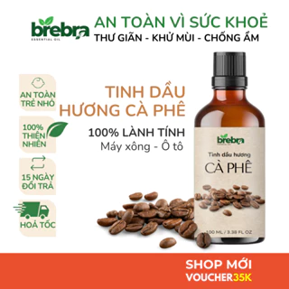 Tinh dầu hương CÀ PHÊ Brebra an toàn cho sức khỏe, xuất xứ rõ ràng, đạt kiểm định, giúp khử mùi, thư giãn