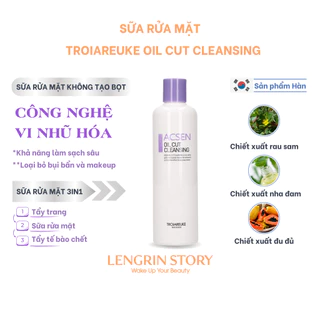 Sữa Rửa Mặt Troiareuke Oil Cut Cleansing Hàn Quốc Tác Dụng 3in1 Dành Cho Da Mụn Nhạy Cảm