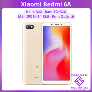 Điện thoại Xiaomi Redmi 6A Rom Quốc tế - Helio A22 ram 3G 32G