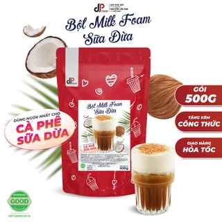 Bột Milk Foam Sữa Dừa (Cốt Dừa) DP FOOD 500G - Sánh Mịn Thơm Béo Đậm Đà - Dùng Cho Trà Sữa, Cà Phê