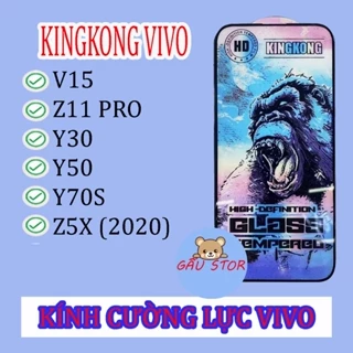 Kính cường lực VIVO V15 / Y30 / Y50 / Y70S / Z5X / Z11 PRO (ô 20) Kingkong full