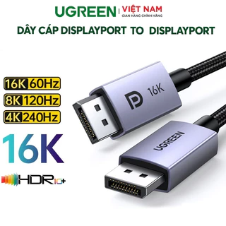 Dây cáp Displayport Ugreen DP 2.1 16K60Hz và 1.4 8K60Hz chính hãng Dây cáp DP 16k Ugreen BH 18T