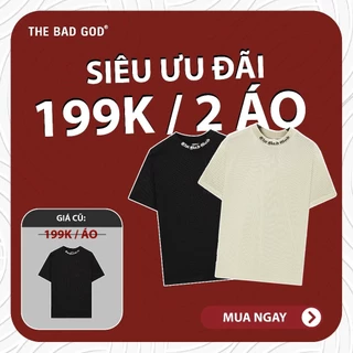 Áo thun The Bad God Bully (Mua 2 chỉ 199k)