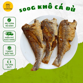 500G Khô Cá Đù, Thịt Dày Dai Thơm, Đậm Vị Vừa Ăn, Phơi Nắng Tự Nhiên, Không Chất Bảo Quản, Đặc Sản Cà Mau