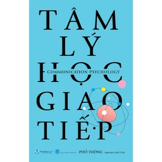 Sách  - Tâm Lý Học Giao Tiếp (Tái Bản 2024) - Vanlangbooks