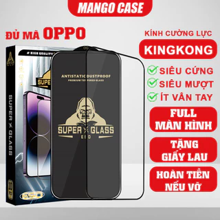 Kính cường lực Oppo A57 A58 A31 A38 A52 A53 A54 A54S A55 A55S 2020 2022 4G 5G, Full màn Super Kingkong Full dòng Oppo