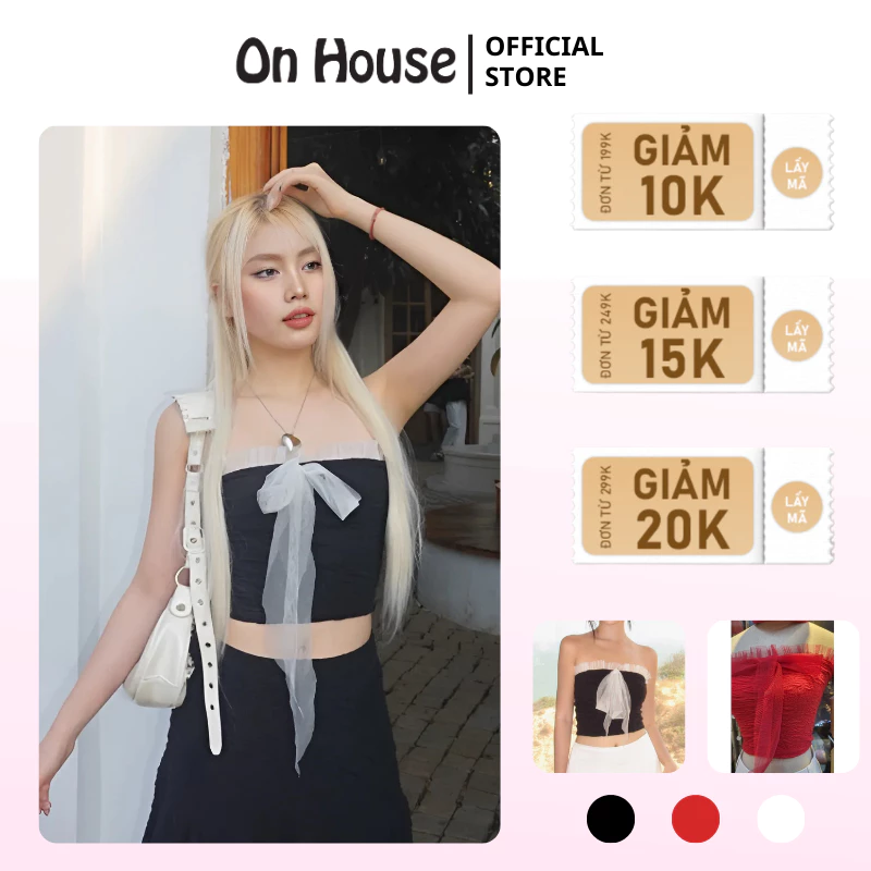 Áo ống, áo quây, áo tube phối lưới ren thắt nơ ON House thiết kê sang chảnh, sexy, nổi bật chất liệu thun xốp co giãn