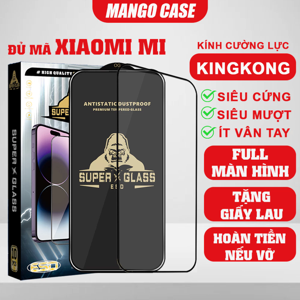 Kính cường lực Xiaomi Mi 11 11T 12 12T 9 9T 10 10T CC9 PRO LITE NE 5G, Full màn Kingkong Full dòng máy