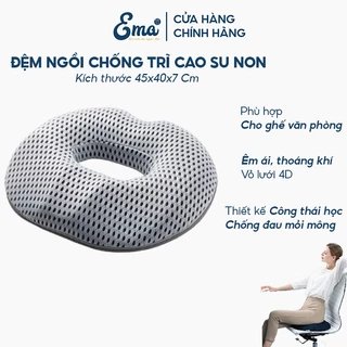 Đệm ngồi chống trĩ Ema chất liệu cao su non  TH1 thiết kế công thái học chống mỏi mông và thâm mông