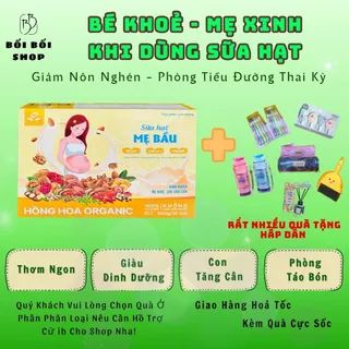 Sữa hạt Mang Thai Hồng Hoa Organic - Đầy Đủ Dinh Dưỡng , Con Lên Cân Nhanh - Hộp 36 - 900g