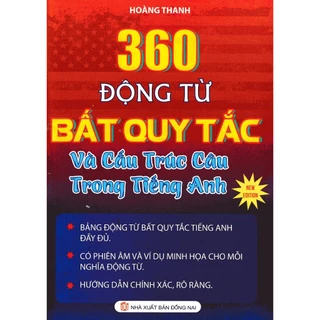 Sách - 360 Động Từ Bất Quy Tắc Và Cấu Trúc Câu Trong Tiếng Anh (Cao Minh)