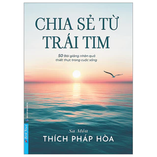 Sách - Chia Sẻ Từ Trái Tim (Sa Môn Thích Pháp Hòa)