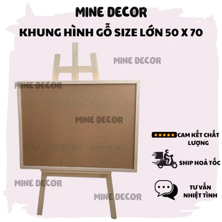 KHUNG HÌNH GỖ SIZE LỚN 50 x 70