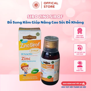 Siro Zinc Sirof Bổ Sung Kẽm Giúp Nâng Cao Sức Đề Kháng,Giúp Cơ Thể Phát Triển Khỏe Mạnh.Chai 100ml.